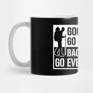 BACKPACKERS GO EVERYWHERE Mug